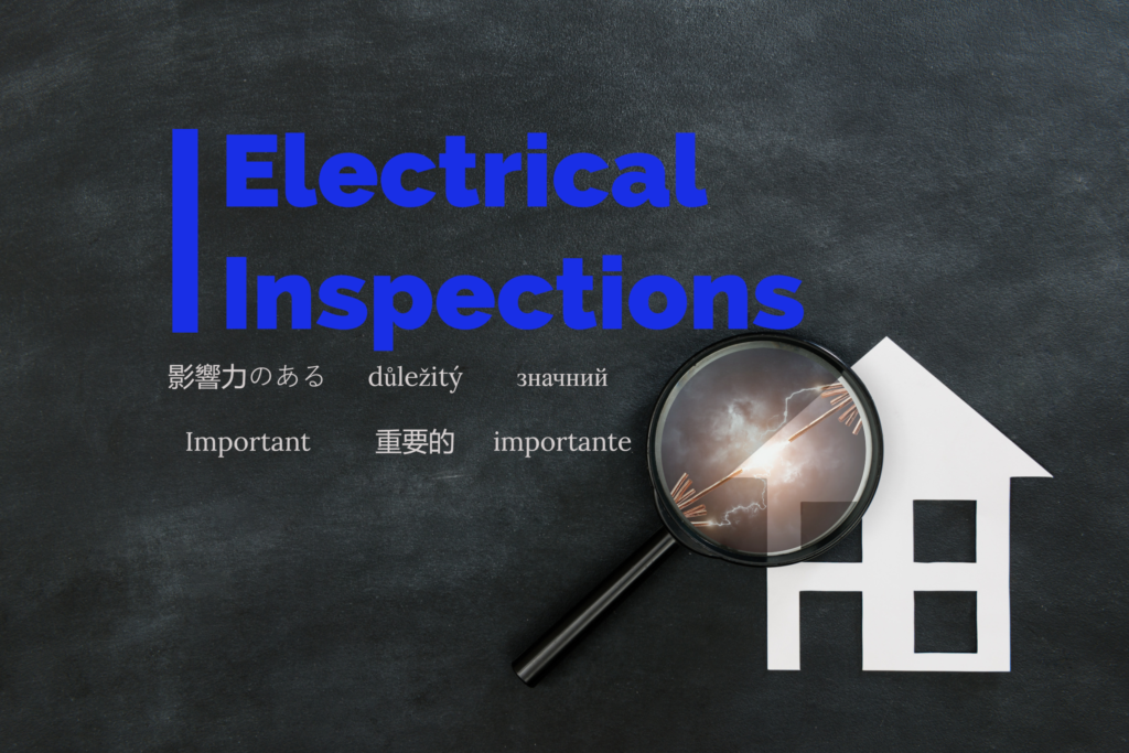 THE IMPORTANCE OF REGULAR ELECTRICAL INSPECTIONS